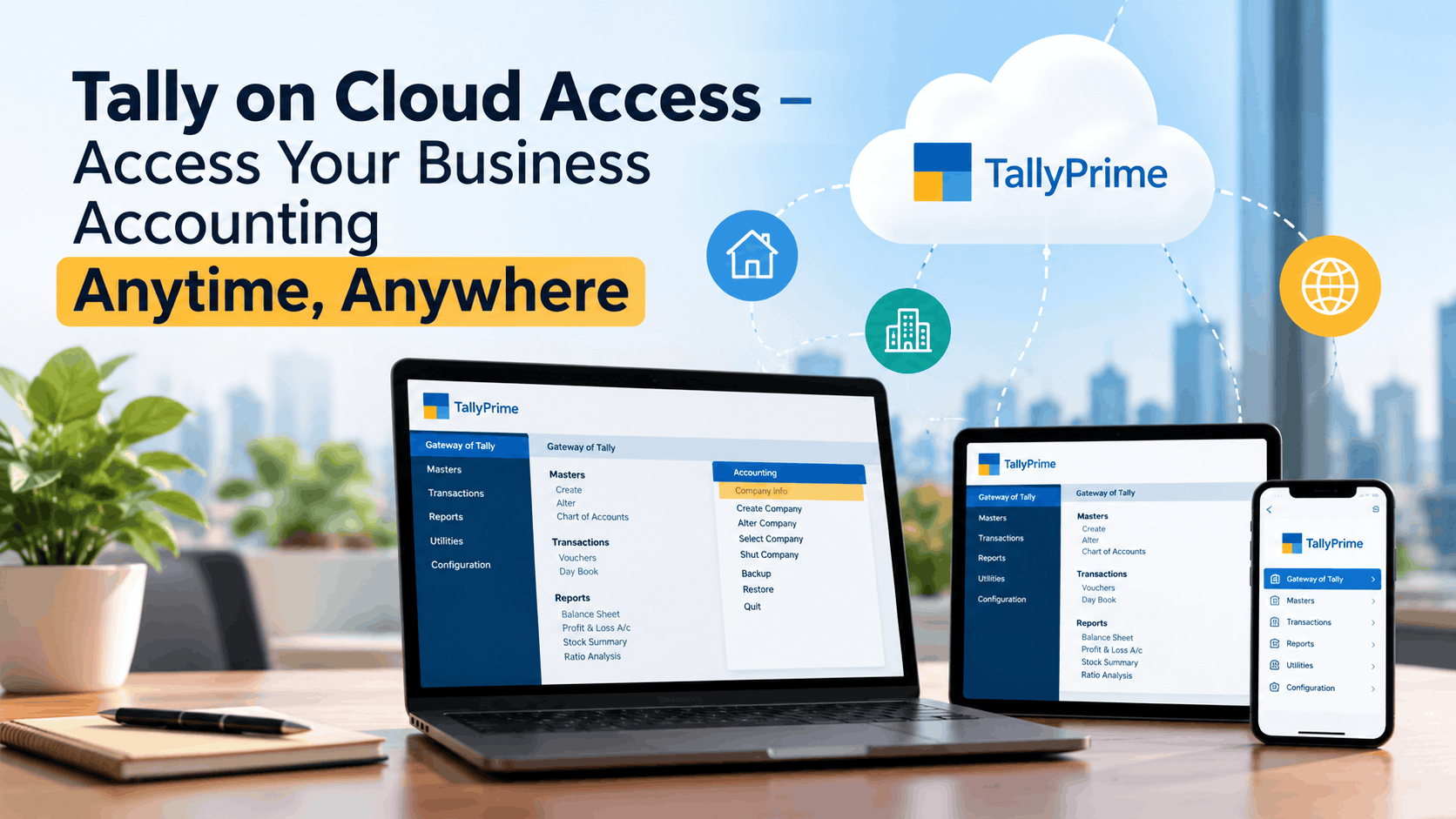 Tally on Cloud Access – Access Your Business Accounting Anytime, Anywhere